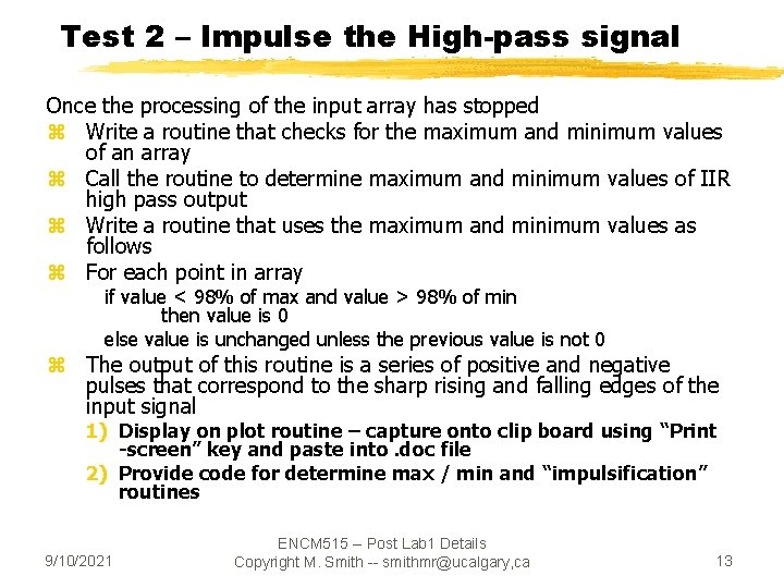 Test 2 – Impulse the High-pass signal Once the processing of the input array