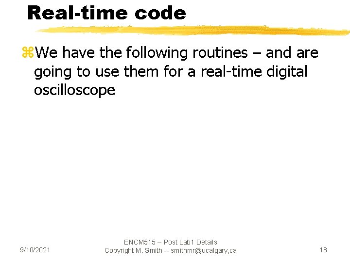 Real-time code z. We have the following routines – and are going to use