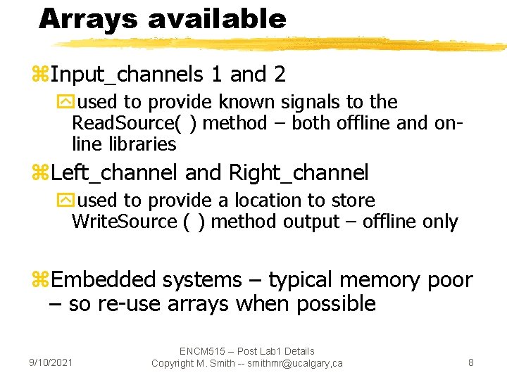 Arrays available z. Input_channels 1 and 2 yused to provide known signals to the