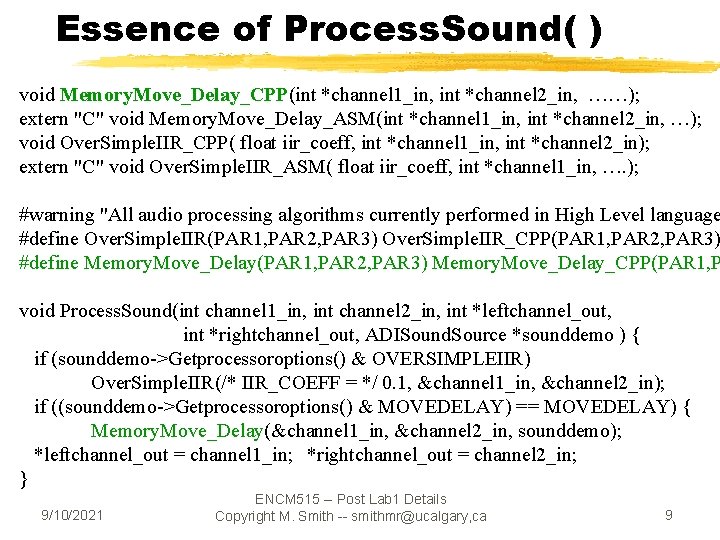 Essence of Process. Sound( ) void Memory. Move_Delay_CPP(int *channel 1_in, int *channel 2_in, ……);