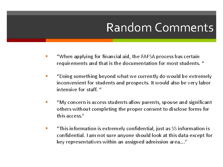 Random Comments § “When applying for financial aid, the FAFSA process has certain requirements