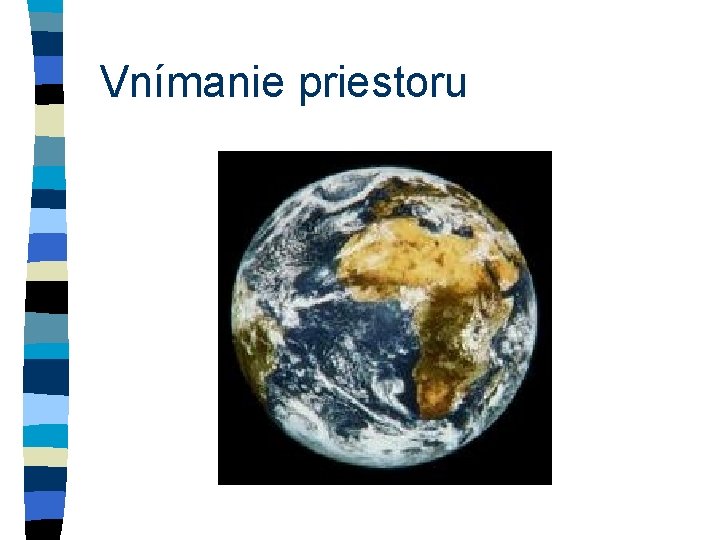 Vnímanie priestoru 