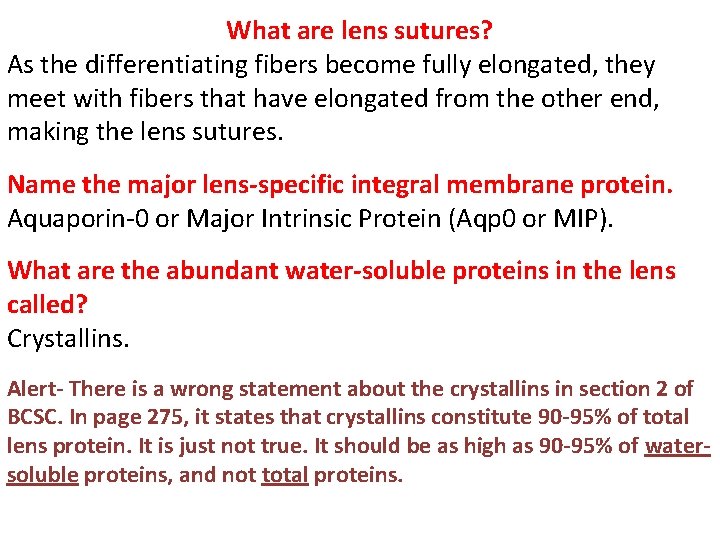 What are lens sutures? As the differentiating fibers become fully elongated, they meet with