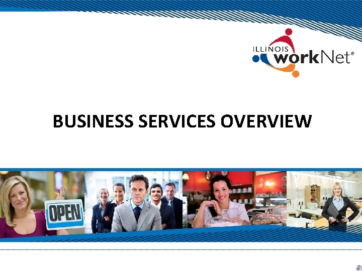 BUSINESS SERVICES OVERVIEW 
