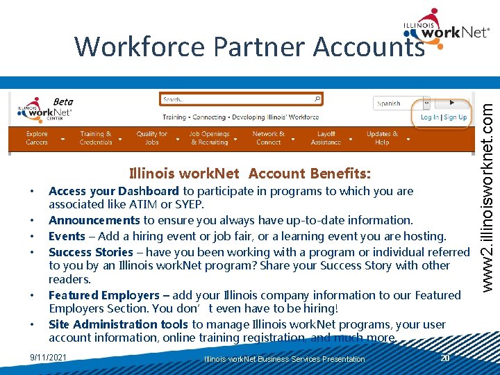 Illinois work. Net Account Benefits: • • • Access your Dashboard to participate in