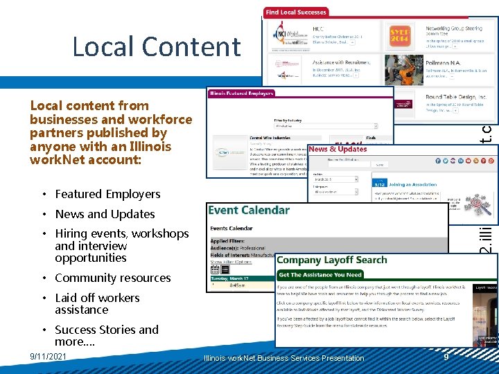 Local Content www 2. illinoisworknet. com Local content from businesses and workforce partners published