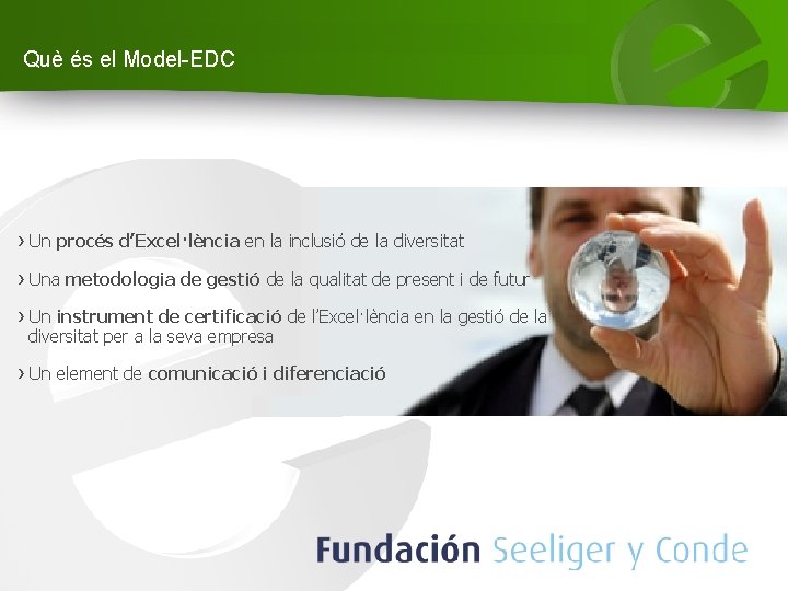 Què és el Model-EDC › Un procés d’Excel·lència en la inclusió de la diversitat