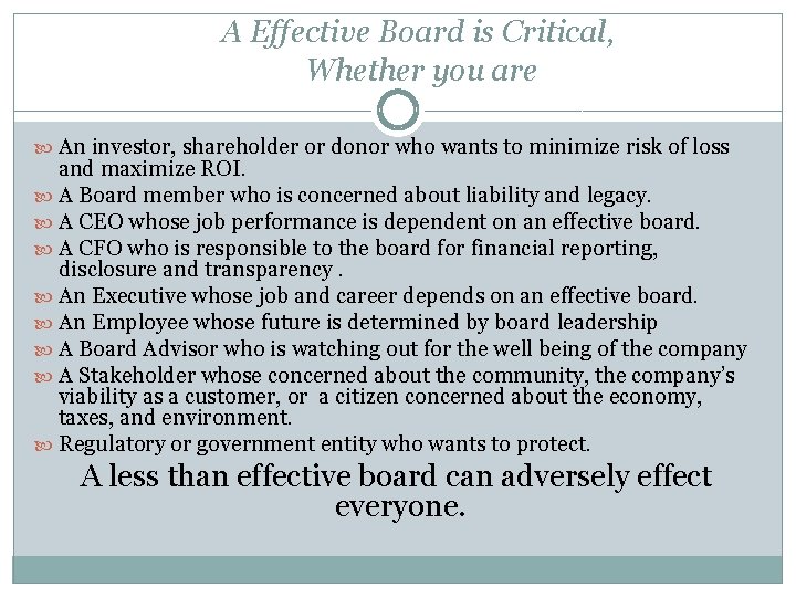 A Effective Board is Critical, Whether you are An investor, shareholder or donor who