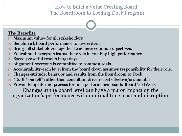 How to Build a Value Creating Board: The Boardroom to Loading Dock Program The