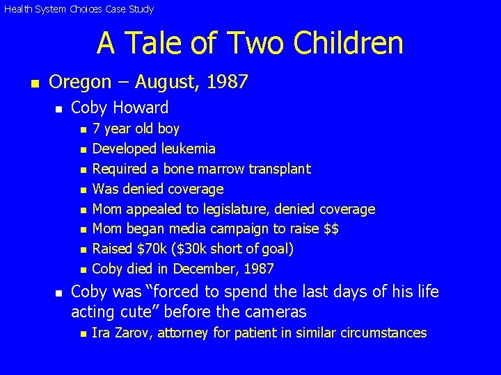 Health System Choices Case Study A Tale of Two Children n Oregon – August,