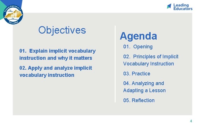 Objectives 01. Explain implicit vocabulary instruction and why it matters 02. Apply and analyze