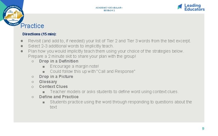 ACADEMIC VOCABULARY SESSION 2 Practice Directions (15 min): ● ● ● Revisit (and add