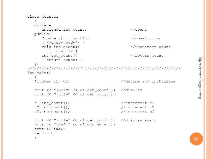 Object Oriented Programming 16 Object Oriented Programming 16