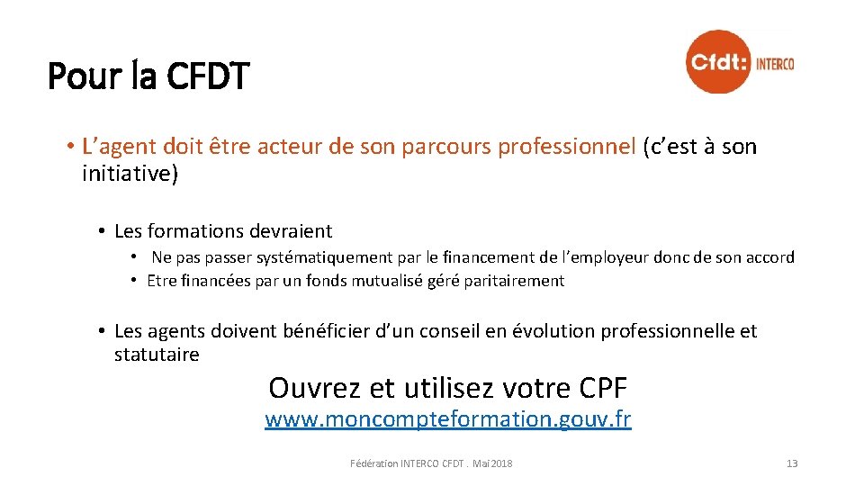 Pour la CFDT • L’agent doit être acteur de son parcours professionnel (c’est à