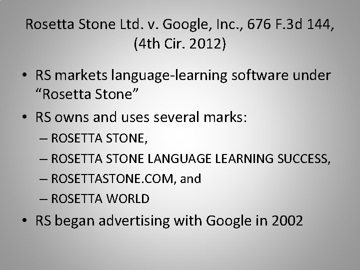 Rosetta Stone Ltd. v. Google, Inc. , 676 F. 3 d 144, (4 th