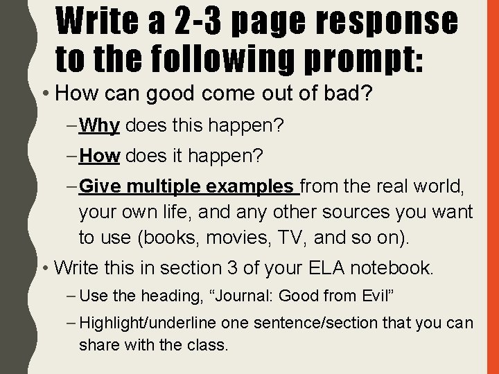 Write a 2 -3 page response to the following prompt: • How can good