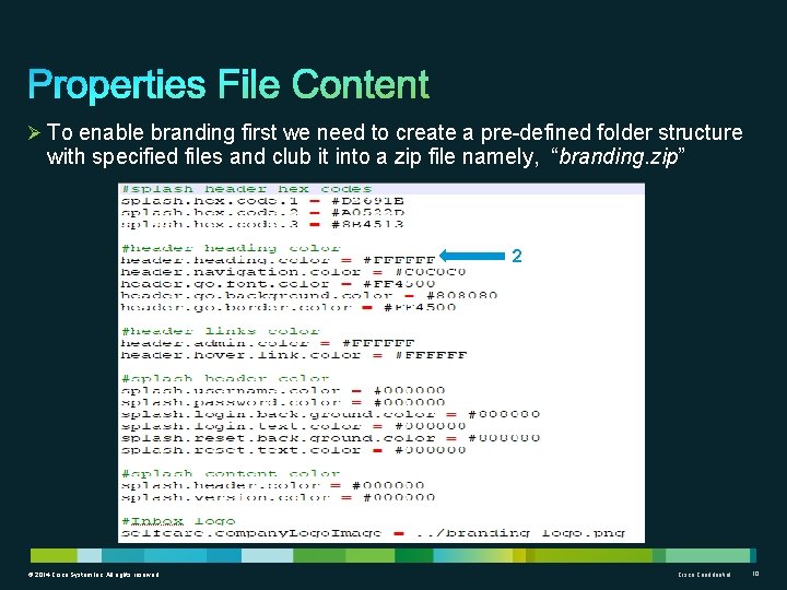 Ø To enable branding first we need to create a pre-defined folder structure with