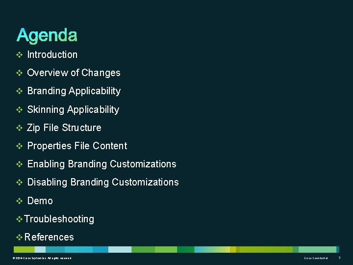 v Introduction v Overview of Changes v Branding Applicability v Skinning Applicability v Zip