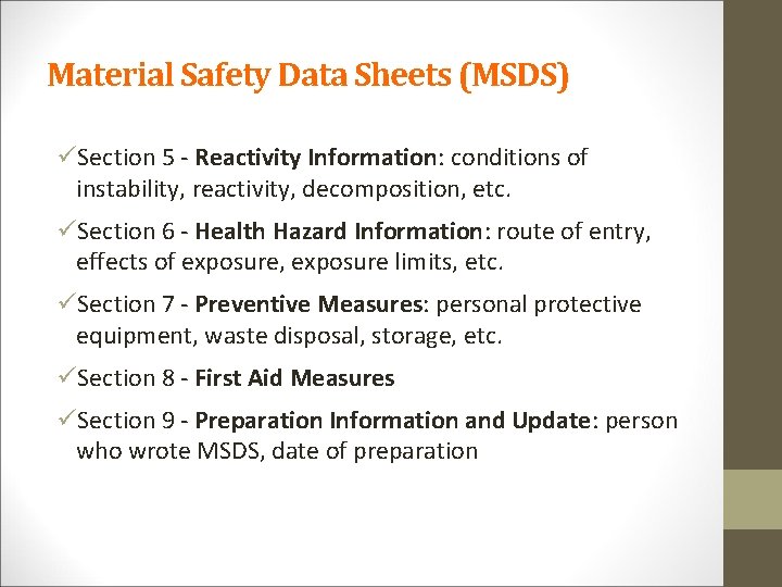 Material Safety Data Sheets (MSDS) üSection 5 - Reactivity Information: conditions of instability, reactivity,