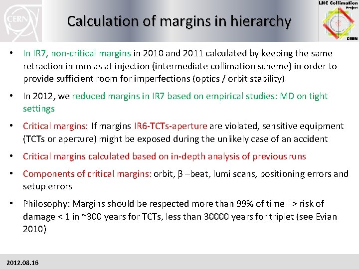 Calculation of margins in hierarchy • In IR 7, non-critical margins in 2010 and