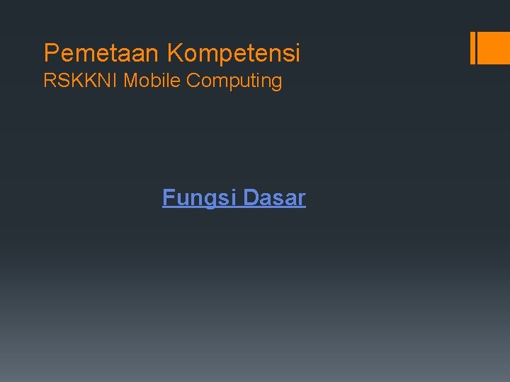 Pemetaan Kompetensi RSKKNI Mobile Computing Fungsi Dasar 