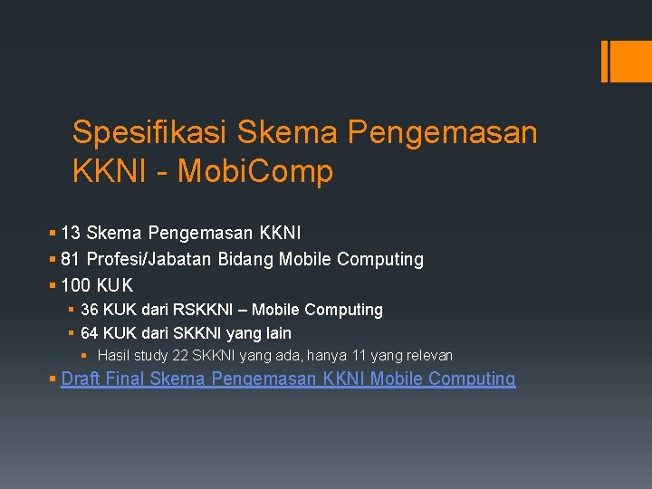 Spesifikasi Skema Pengemasan KKNI - Mobi. Comp § 13 Skema Pengemasan KKNI § 81