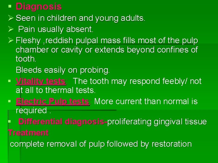 § Diagnosis Ø Seen in children and young adults. Ø Pain usually absent. Ø