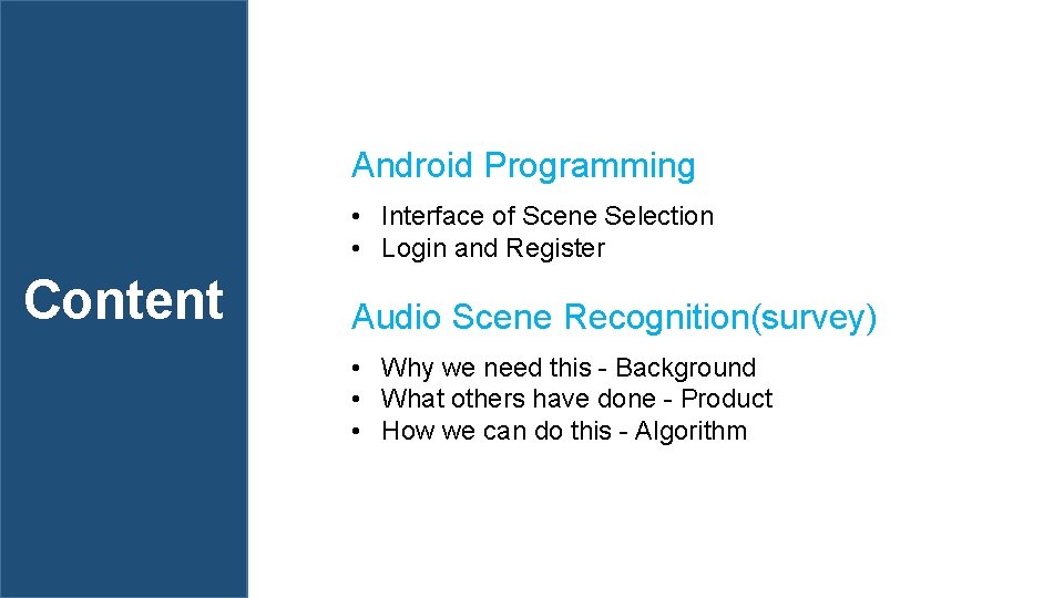 Android Programming • Interface of Scene Selection • Login and Register Content Audio Scene