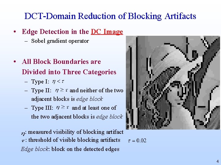 DCT-Domain Reduction of Blocking Artifacts • Edge Detection in the DC Image – Sobel