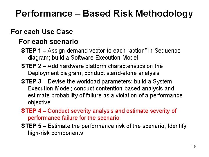 Performance – Based Risk Methodology For each Use Case For each scenario STEP 1