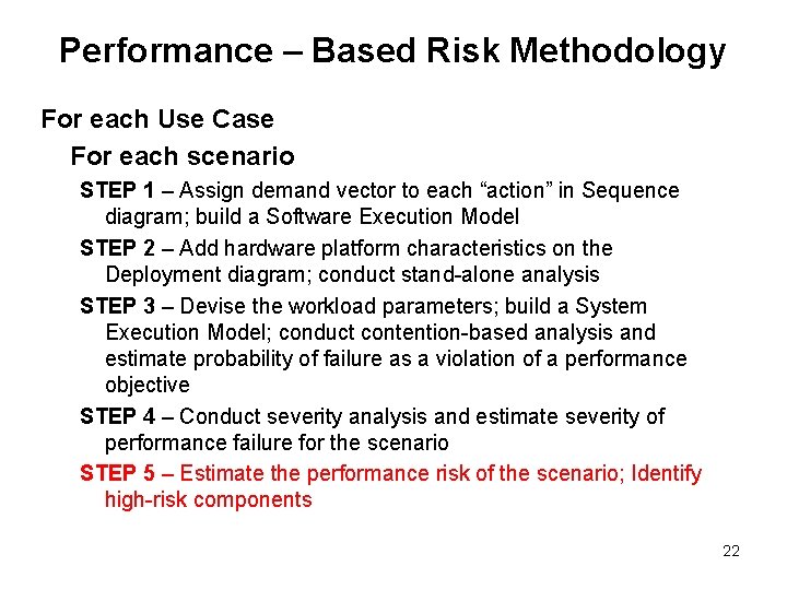 Performance – Based Risk Methodology For each Use Case For each scenario STEP 1