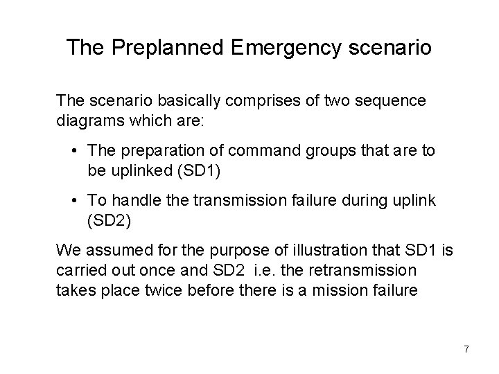 The Preplanned Emergency scenario The scenario basically comprises of two sequence diagrams which are: