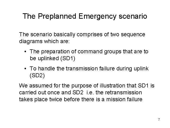 The Preplanned Emergency scenario The scenario basically comprises of two sequence diagrams which are: