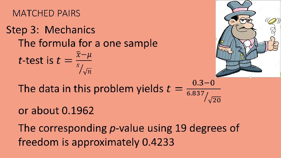 MATCHED PAIRS Step 3: Mechanics 