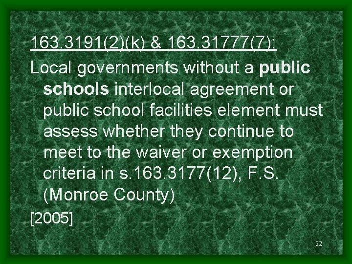 163. 3191(2)(k) & 163. 31777(7): Local governments without a public schools interlocal agreement or