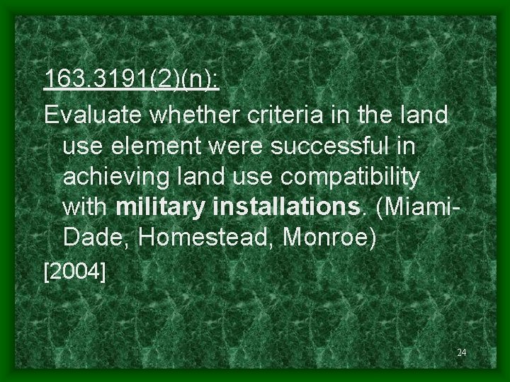 163. 3191(2)(n): Evaluate whether criteria in the land use element were successful in achieving