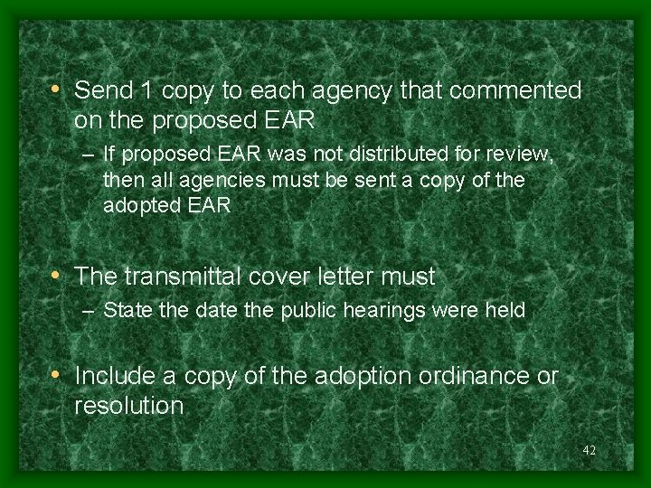  • Send 1 copy to each agency that commented on the proposed EAR