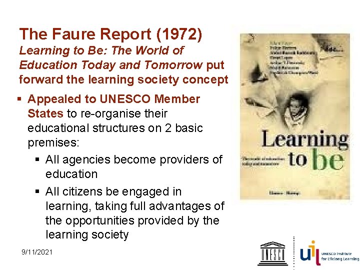 The Faure Report (1972) Learning to Be: The World of Education Today and Tomorrow