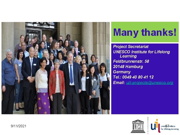 Many thanks! Project Secretariat UNESCO Institute for Lifelong Learning Feldbrunnenstr. 58 20148 Hamburg Germany