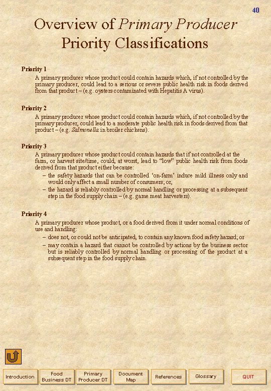 40 Overview of Primary Producer Priority Classifications Priority 1 A primary producer whose product
