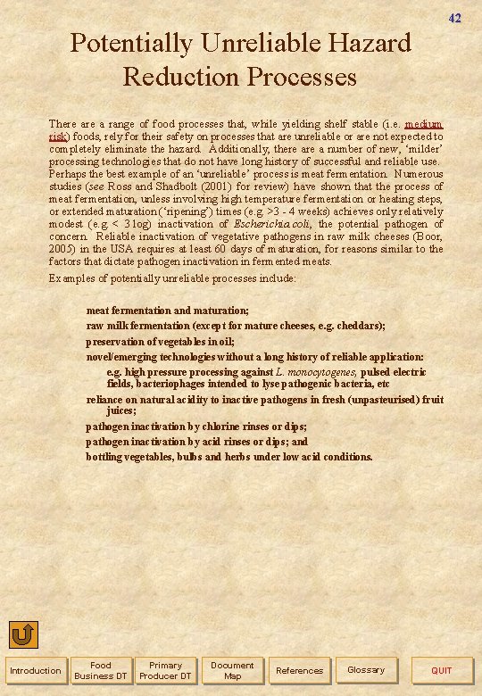 42 Potentially Unreliable Hazard Reduction Processes There a range of food processes that, while