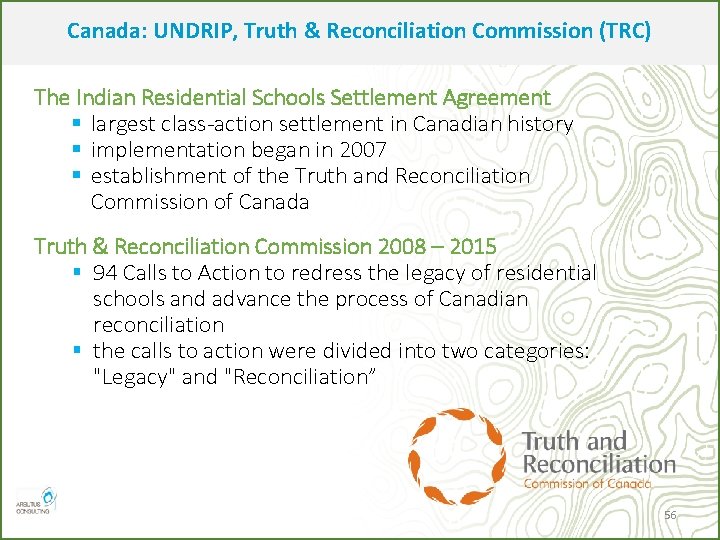 Canada: UNDRIP, Truth & Reconciliation Commission (TRC) The Indian Residential Schools Settlement Agreement §