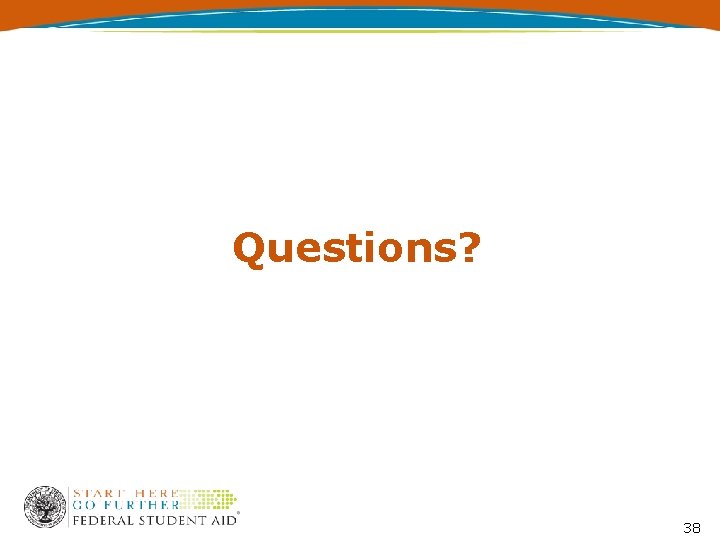Questions? 38 
