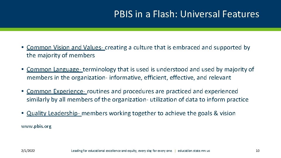 PBIS in a Flash: Universal Features • Common Vision and Values- creating a culture