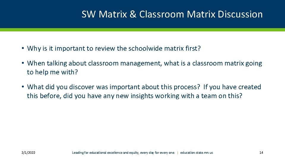 SW Matrix & Classroom Matrix Discussion • Why is it important to review the