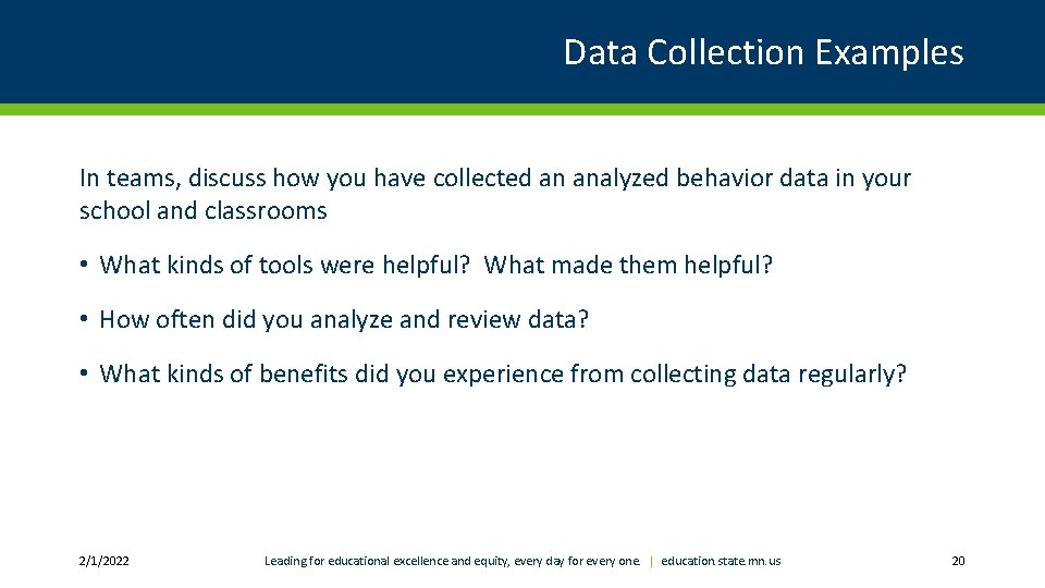 Data Collection Examples In teams, discuss how you have collected an analyzed behavior data