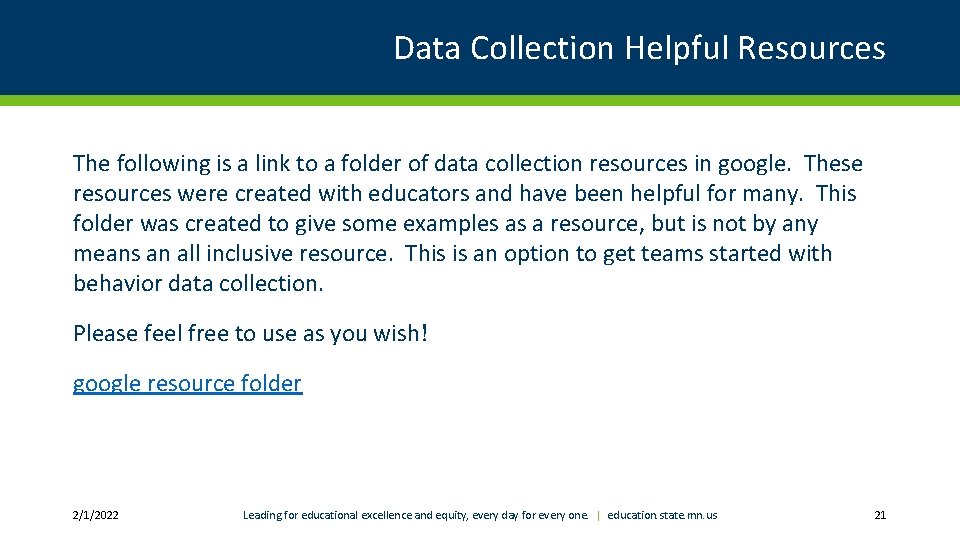 Data Collection Helpful Resources The following is a link to a folder of data