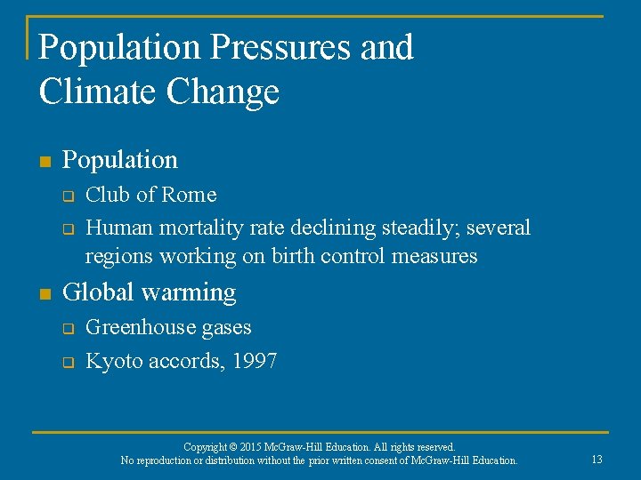 Population Pressures and Climate Change n Population q q n Club of Rome Human