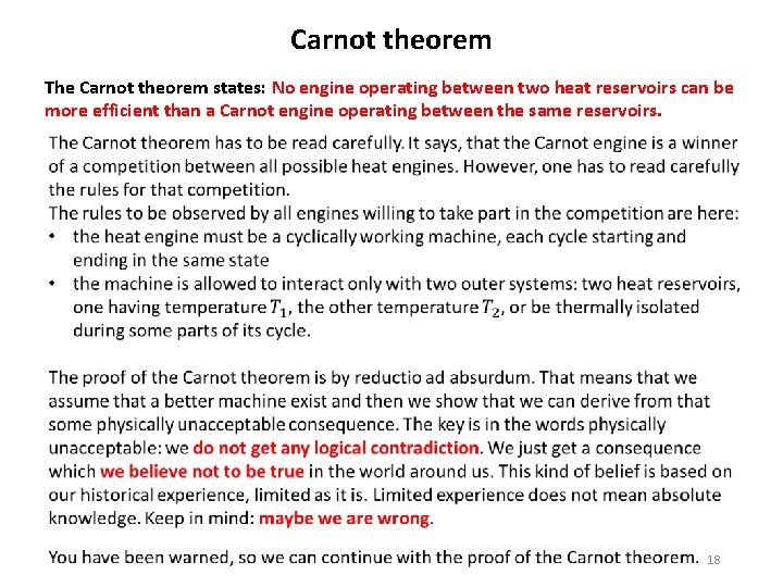 Carnot theorem The Carnot theorem states: No engine operating between two heat reservoirs can