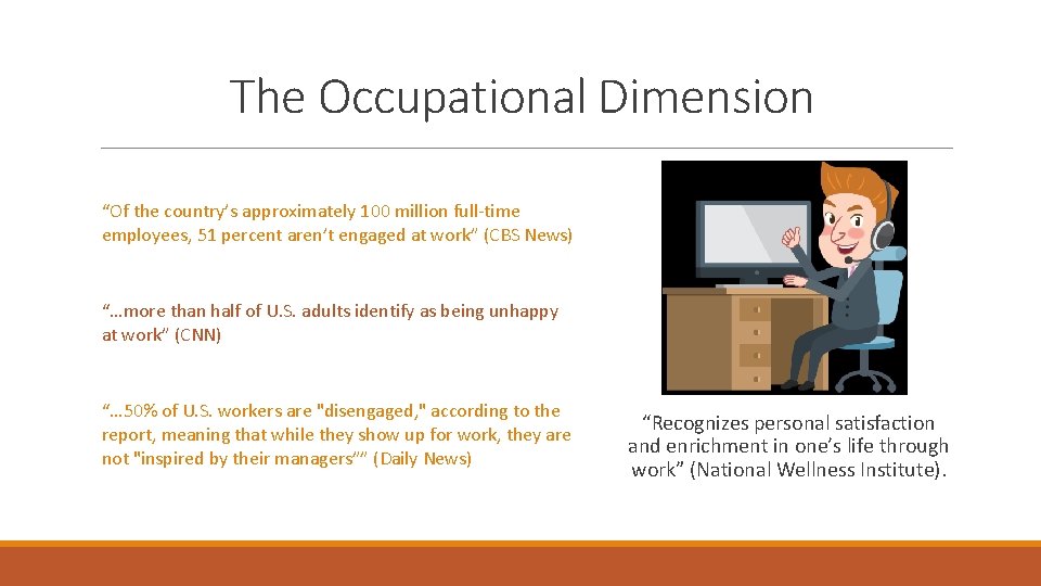 The Occupational Dimension “Of the country’s approximately 100 million full-time employees, 51 percent aren’t